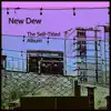 New Dew - The Self-Titled Album